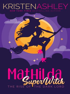 cover image of Mathilda, Superwitch Rise of the Dark Lord